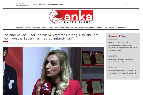 anka haber kadinlari ve cocuklari koruma ve yasatma dernegi baskani sari rojin dosyasi kapanmasin surec hizlandirilsin