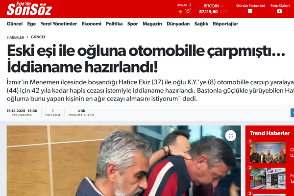 egede son soz eski esi ile ogluna otomobille carpmisti iddianame hazirlandi