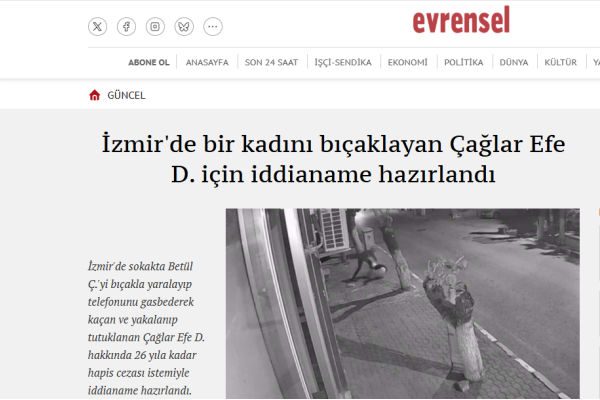 evrensel izmirde bir kadini bicaklayan caglar efe d icin iddianame hazirlandi evrensel izmirde bir kadini bicaklayan caglar efe d icin iddianame hazirlandi
